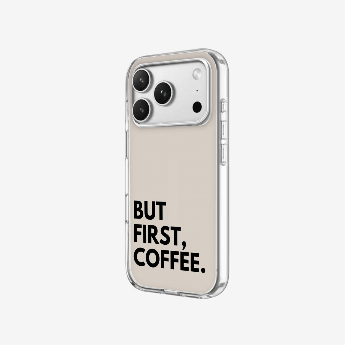 Coffee First - Clear Silicone angled